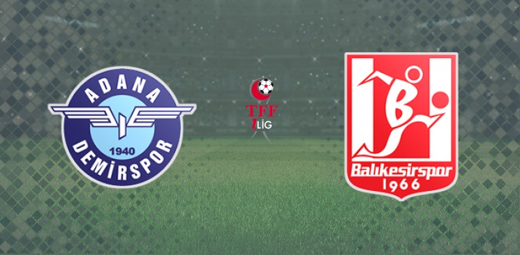 Adana Demirspor - Balıkesirspor 1 Mayıs, 2021: Maç Önü İncelemesi