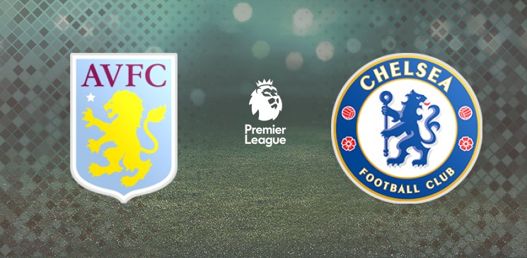 Aston Villa - Chelsea 23 Mayıs, 2021: Kazanan Kim Olacak?
