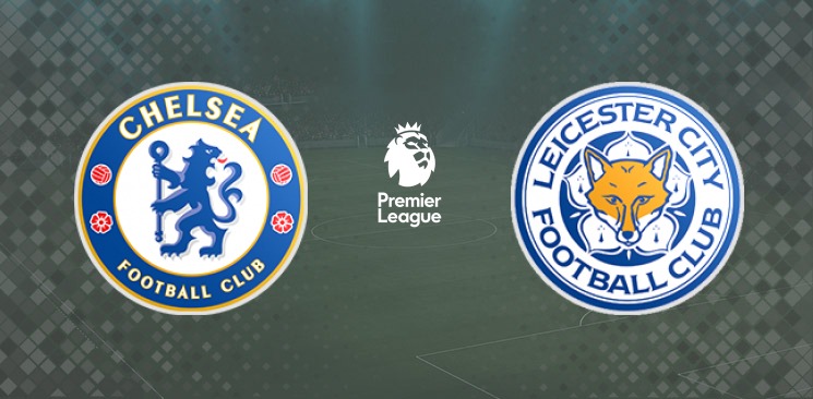 Chelsea - Leicester 18 Mayıs, 2021: Maç Önü İncelemesi