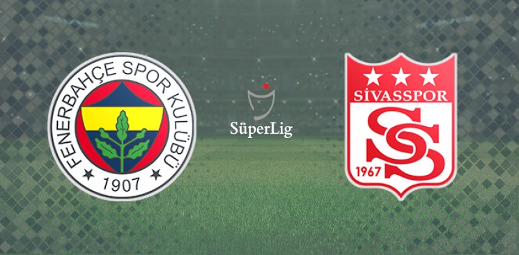 Fenerbahçe - Sivasspor 11 Mayıs, 2021: Kazanan Kim Olacak?