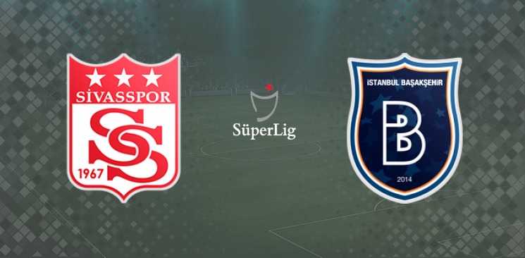 Sivasspor - Başakşehir 8 Mayıs, 2021: Muhtemel 11'ler ve Maç Tahmini