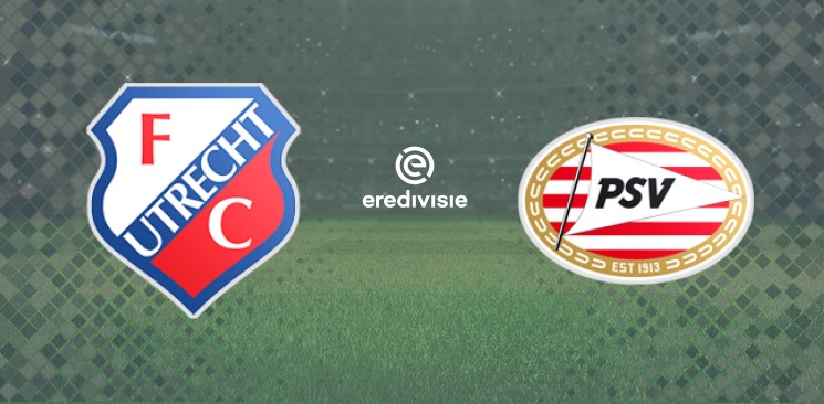 Utrecht - PSV Eindhoven 16 Mayıs, 2021: Maç Önü İncelemesi